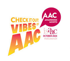 Orange words on a white background Check it out Vibes AAC. White words in a red speech bubble AAC awareness month. Red words on white background ISAAC 29 and 30 October2024